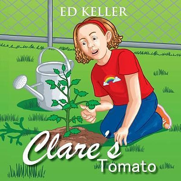 Clare's Tomato / TOPLINK PUBLISHING, LLC, Ed Keller