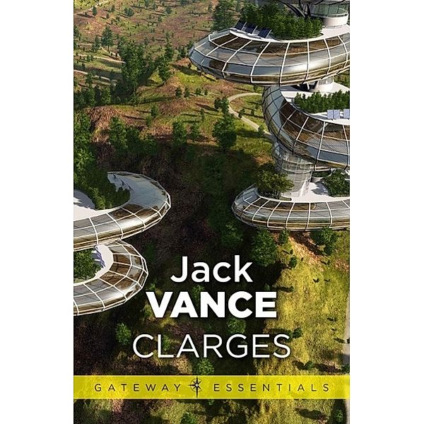 Clarges / Gateway Essentials, Jack Vance