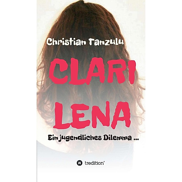 Clarilena, Christian Tanzulu