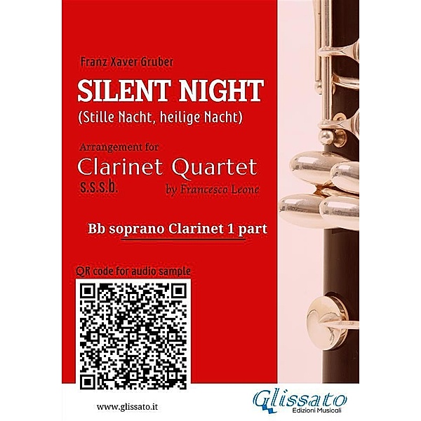 Clarinet 1 part Silent Night for Clarinet Quartet / Silent Night - Clarinet Quartet Bd.1, Franz Xaver Gruber
