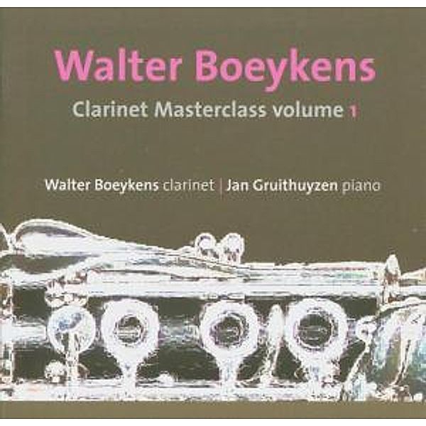 Clarinet Masterclasses Vol.1, Walther Boyekens, Jan Gruithuyzen