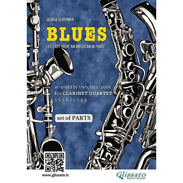 Clarinet Quartet Blues by Gershwin - set of parts / Clarinet Quartet - Blues excerpt from An American in Paris Bd.1, George Gershwin