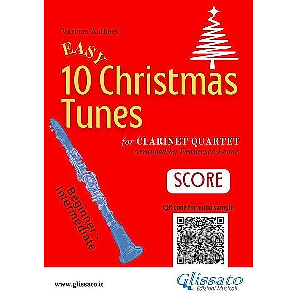 Clarinet Quartet score 10 Easy Christmas Tunes / 10 Easy Christmas Tunes - Clarinet Quartet Bd.5, Traditional Christmas Carols, a cura di Francesco Leone