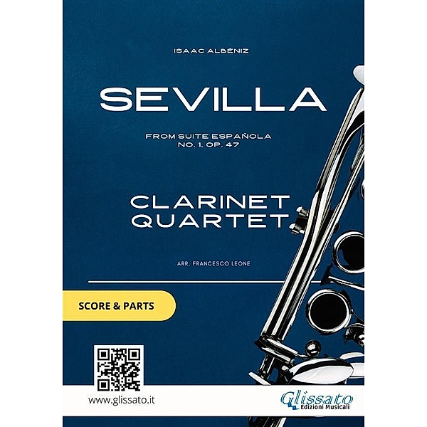 Clarinet Quartet score & parts: Sevilla, Isaac Albéniz, Glissato Series Clarinet Quartet
