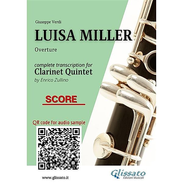 Clarinet Quintet Score of Luisa Miller / Luisa Miller for Clarinet Quintet Bd.7, Giuseppe Verdi, A Cura Di Enrico Zullino
