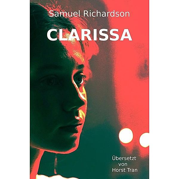 Clarissa, Samuel Richardson, Horst Tran