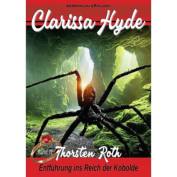 Clarissa Hyde: Band 11 - Entführung ins Reich der Kobolde / Clarissa Hyde Bd.11, Thorsten Roth