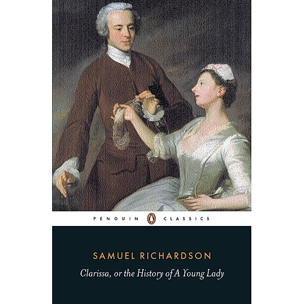 Clarissa, or the History of A Young Lady, Samuel Richardson