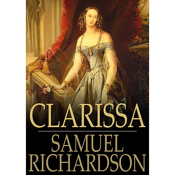 Clarissa / The Floating Press, Samuel Richardson