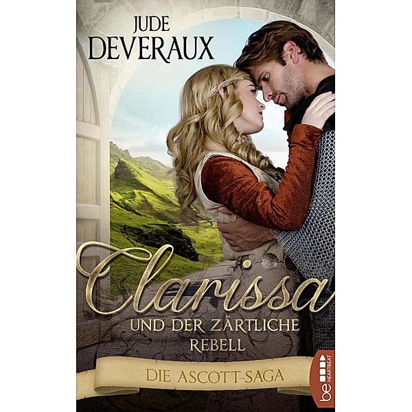 Clarissa und der zärtliche Rebell / Die Ascott-Saga Bd.3, Jude Deveraux