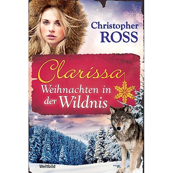 Clarissa - Weihnachten in der Wildnis, Christopher Ross