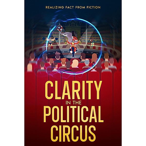 Clarity in the Political Circus, Richard Frank