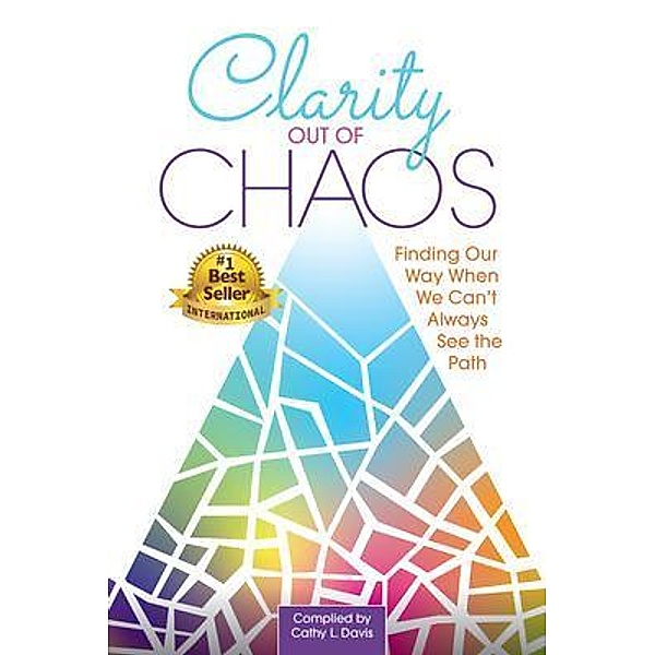 Clarity Out of Chaos / UpsiDaisy Press, Cathy Davis