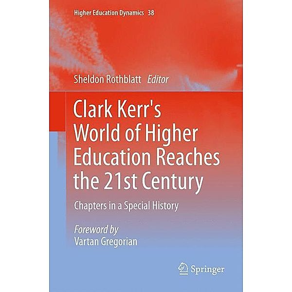 Clark Kerr's World of Higher Education Reaches the 21st Century