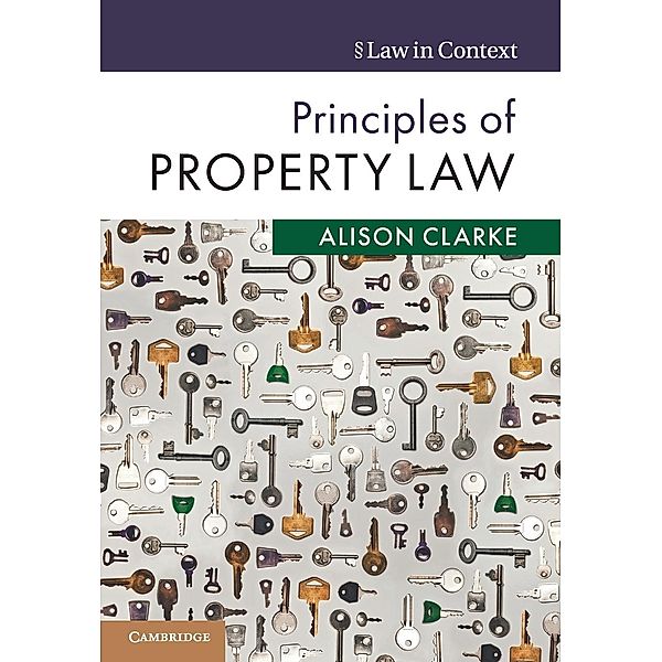 Clarke, A: Principles of Property Law, Alison Clarke