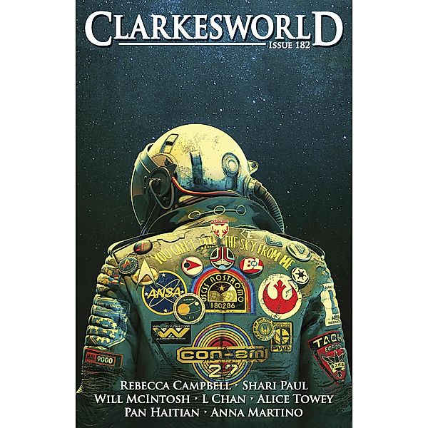 Clarkesworld Magazine Issue 182, Neil Clarke, Rebecca Campbell, Will McIntosh, Pan Haitian, Shari Paul, L. Chan, Alice Towey, Anna Martino