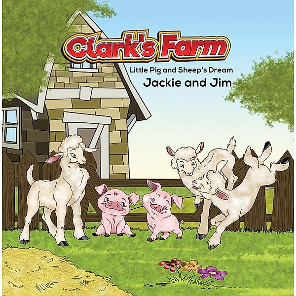 Clark's Farm / Austin Macauley Publishers Ltd, Jackie