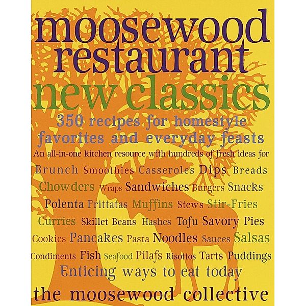 Clarkson Potter: Moosewood Restaurant New Classics, Moosewood Collective