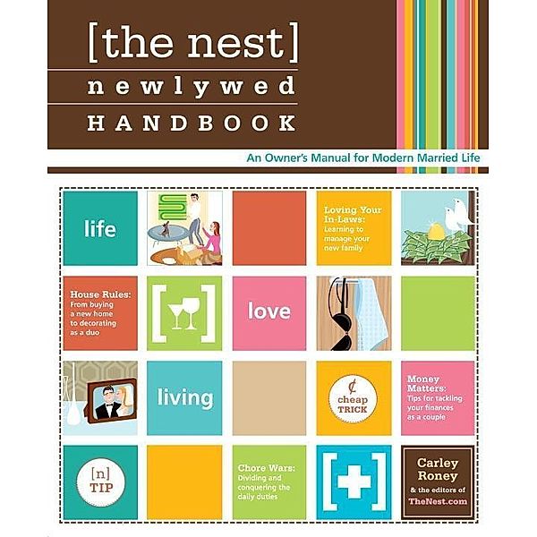 Clarkson Potter: The Nest Newlywed Handbook, Carley Roney