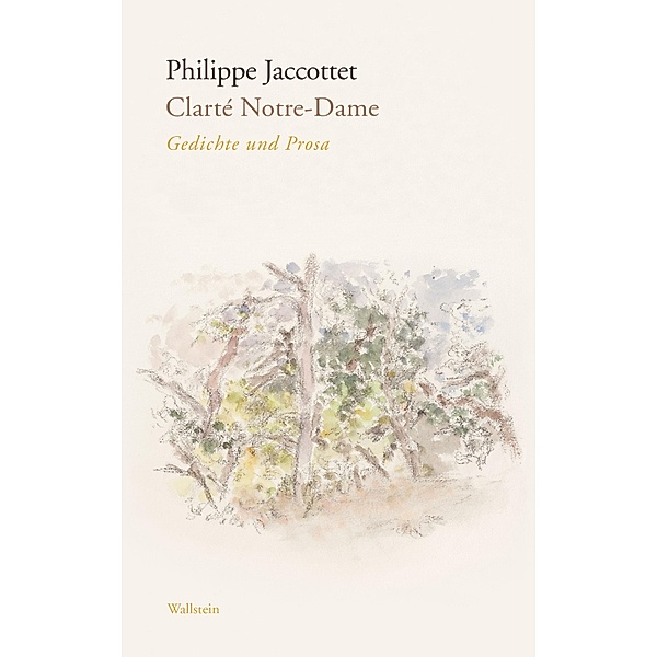 Clarté Notre-Dame / Edition Petrarca, Philippe Jaccottet