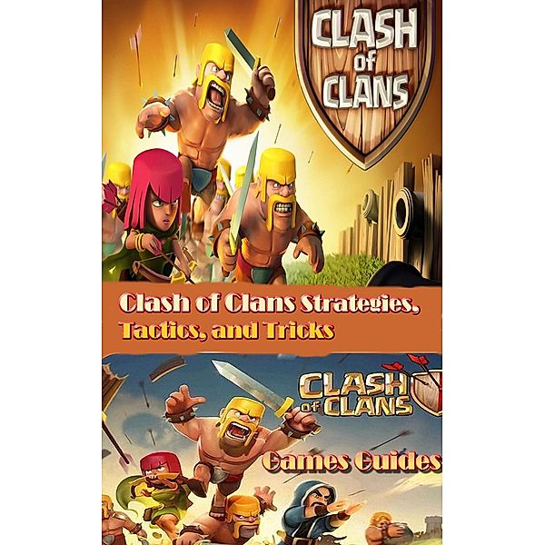 Clash of Clans Guide, Games Guides