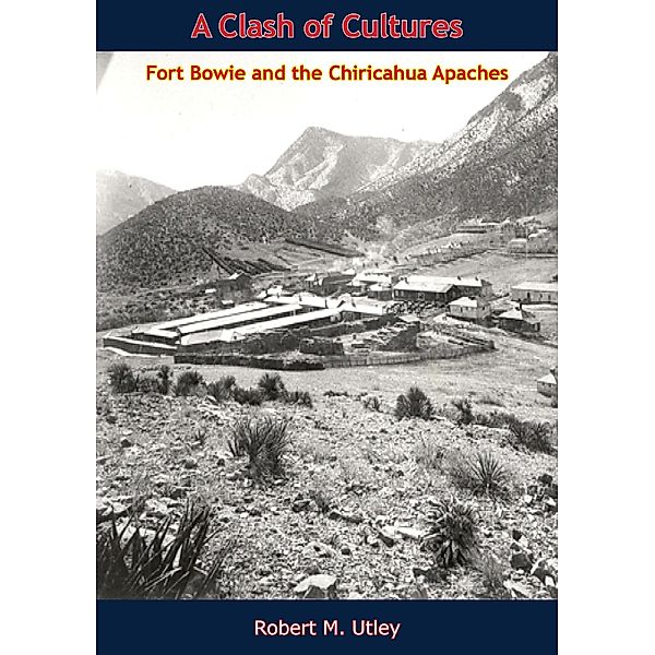 Clash of Cultures / Barakaldo Books, Robert M. Utley