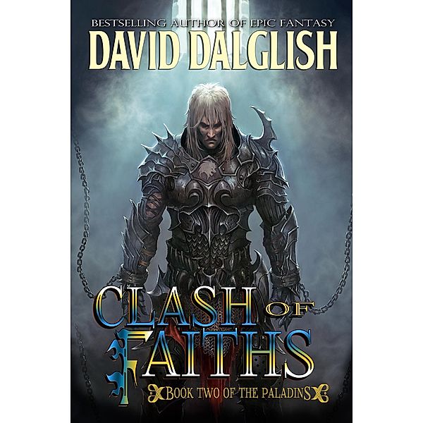 Clash of Faiths (The Paladins #2) / David Dalglish, David Dalglish