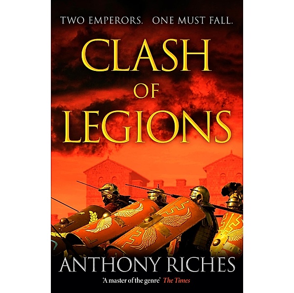 Clash of Legions / Empire series Bd.14, Anthony Riches