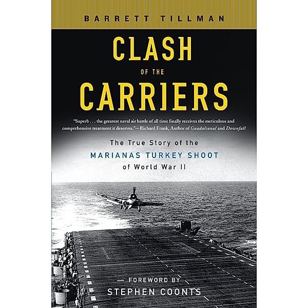 Clash of The Carriers, Barrett Tillman