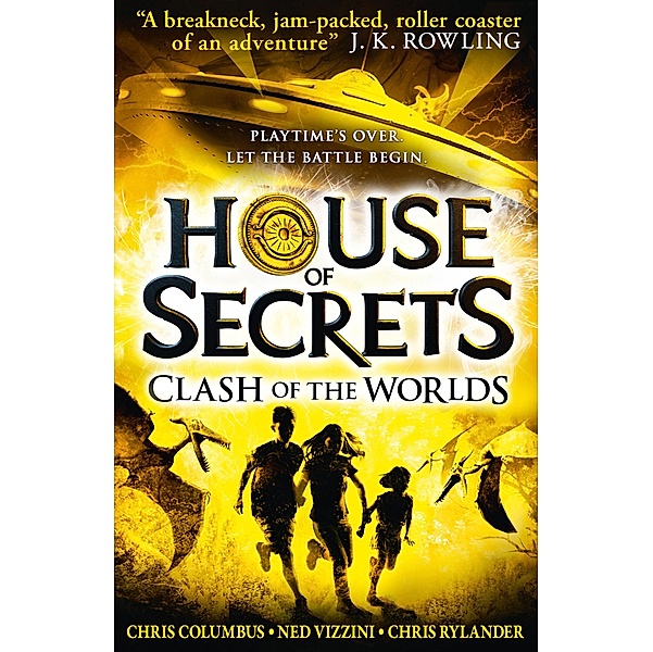Clash of the Worlds / House of Secrets Bd.3, Chris Columbus, Ned Vizzini, Chris Rylander