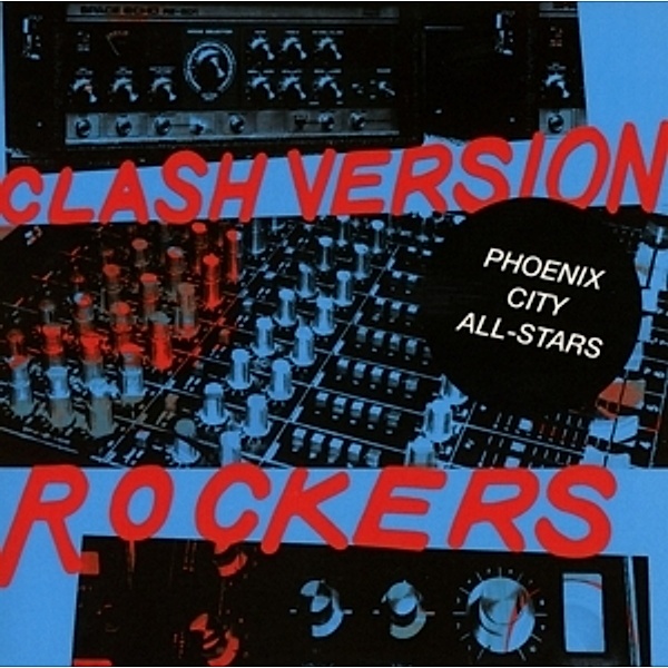 Clash Version Rockers, Phoenix City All-Stars