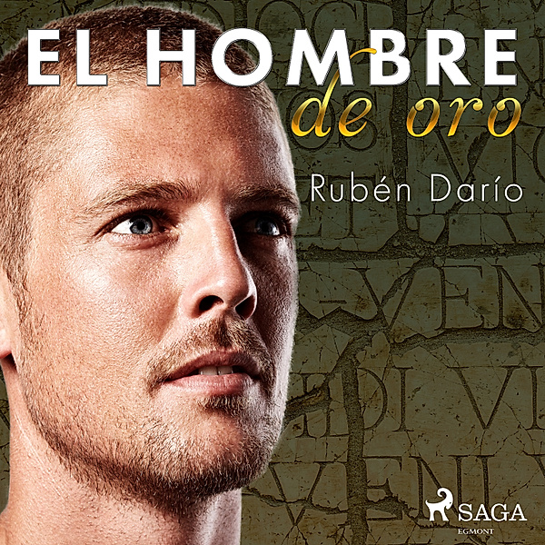 Clasico - El hombre de oro, Rubén Darío