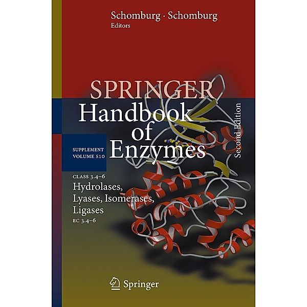 Class 3.4-6 Hydrolases, Lyases, Isomerases, Ligases / Springer Handbook of Enzymes Bd.10