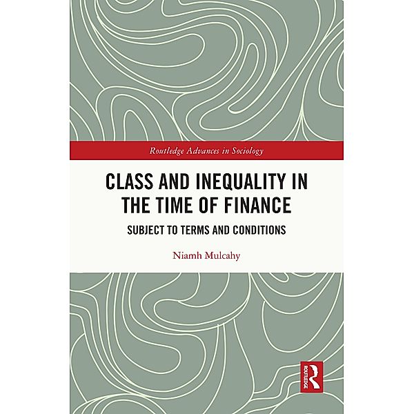 Class and Inequality in the Time of Finance, Niamh Mulcahy