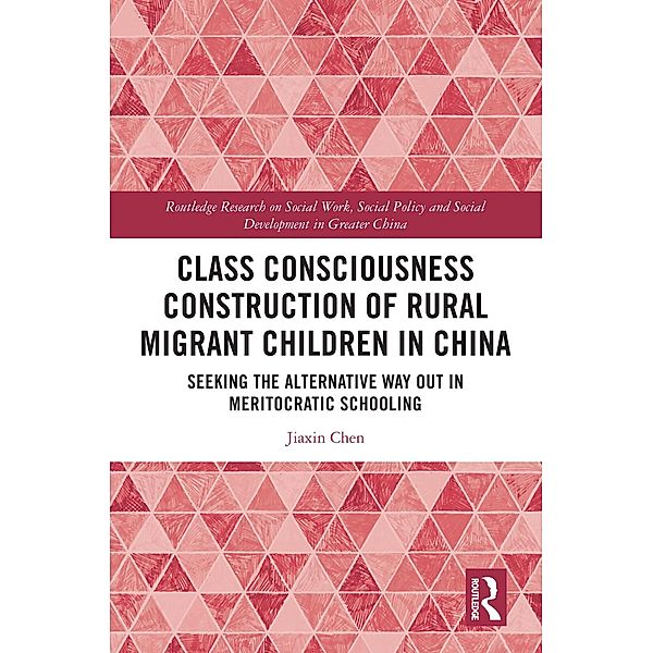 Class Consciousness Construction of Rural Migrant Children in China, Jiaxin Chen