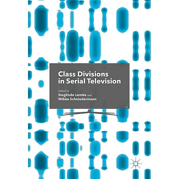 Class Divisions in Serial Television