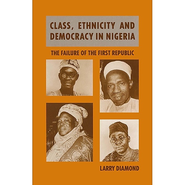 Class, Ethnicity and Democracy in Nigeria, Larry Diamond