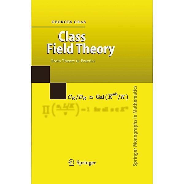 Class Field Theory / Springer Monographs in Mathematics, Georges Gras