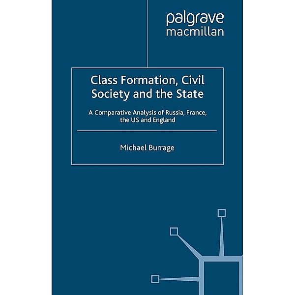 Class Formation, Civil Society and the State, Michael Burrage
