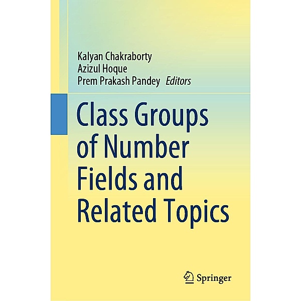 Class Groups of Number Fields and Related Topics