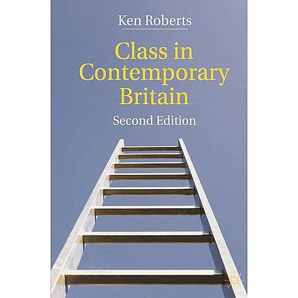Class in Contemporary Britain, Kenneth Roberts
