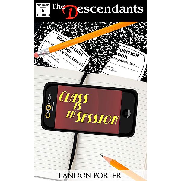Class is In Session (The Descendants Basic Collection, #6) / The Descendants Basic Collection, Landon Porter