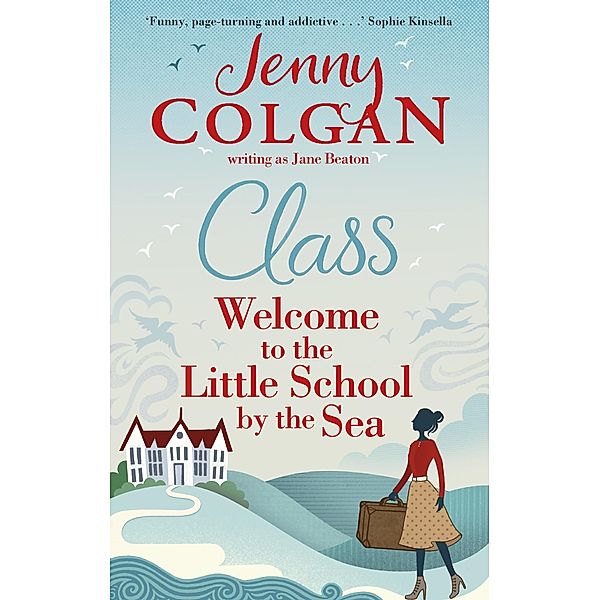 Class / Maggie Adair Bd.1, Jane Beaton, Jenny Colgan