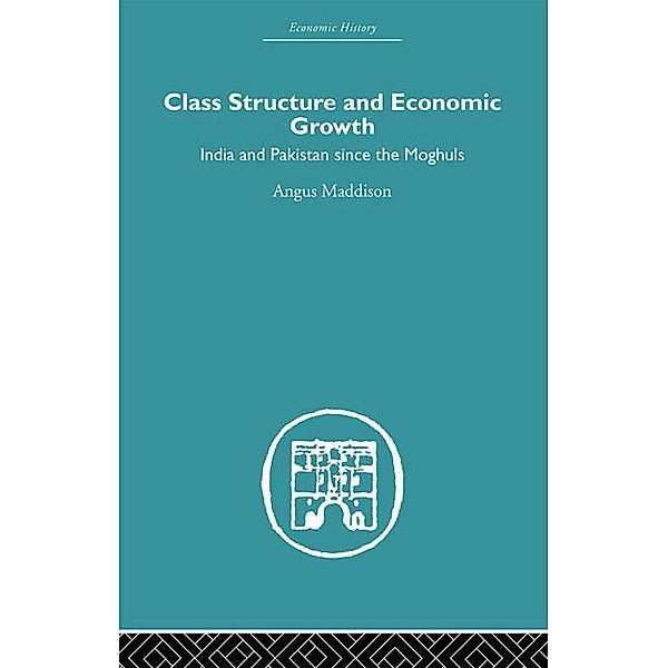 Class Structure and Economic Growth, Angus Maddison