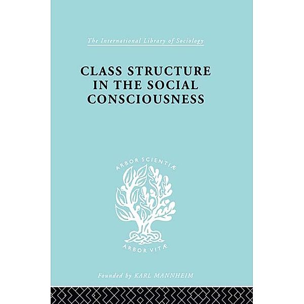 Class Structure in the Social Consciousness, Stanislaw Ossowski