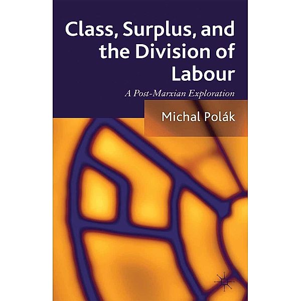 Class, Surplus, and the Division of Labour, M. Polák