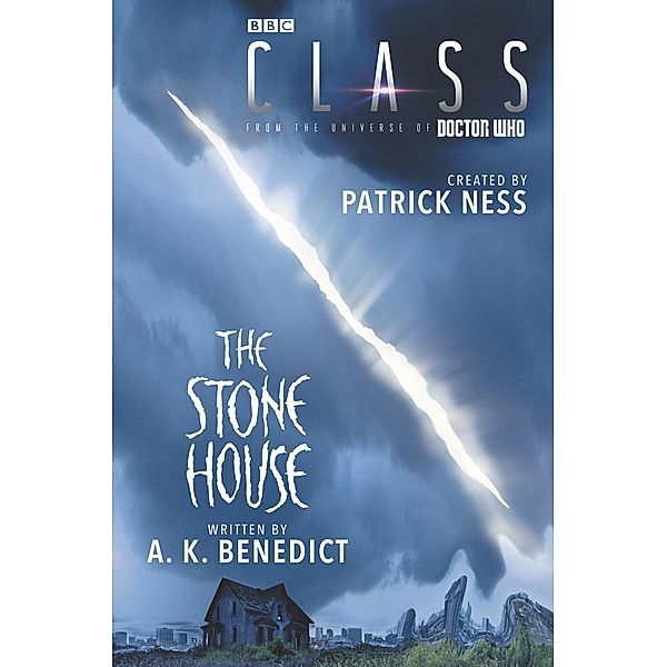 Class: The Stone House / Class Bd.1, Patrick Ness, A. K. Benedict