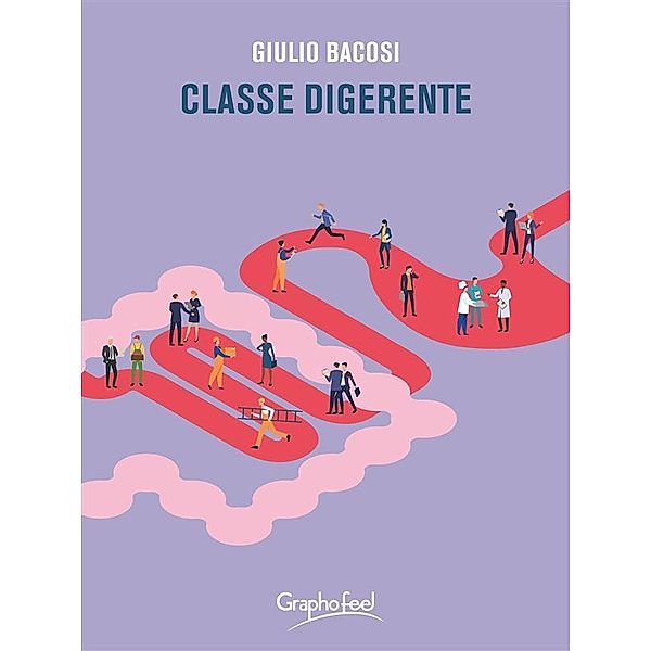 Classe digerente, Giulio Bacosi
