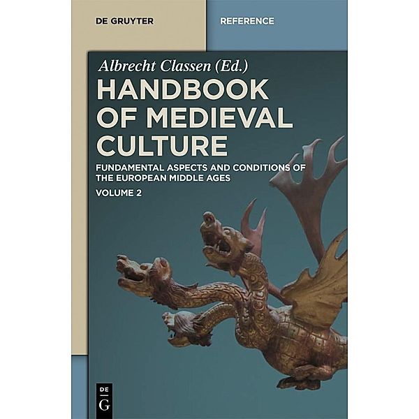 Classen, Albrecht: Handbook of Medieval Culture. Volume 2 / De Gruyter Reference