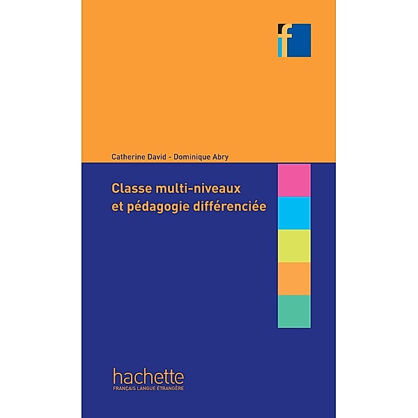 Classes multi-niveaux et pédagogie différenciée (ebook) / Nouvelle Formule, Dominique Abry, Catherine David